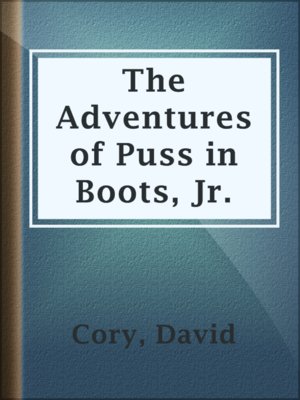 cover image of The Adventures of Puss in Boots, Jr.